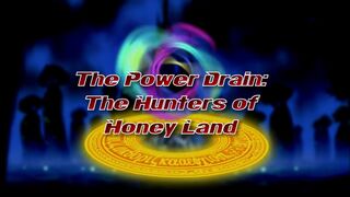 The Power Drain: The Hunters of Honeyland)