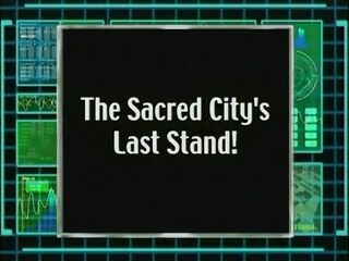 The Sacred City's Last Stand!)