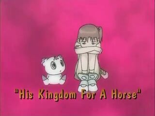 His Kingdom For A Horse)