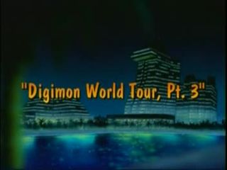 Digimon World Tour, Pt. 3)