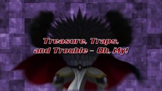 Treasure, Traps and Trouble - Oh My!)