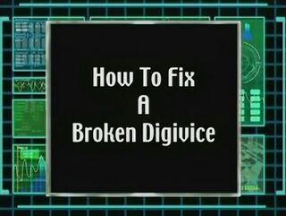 How to Fix a Broken Digivice)