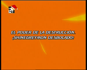 O Poder da Destruição! ShineGreymon Descontrolado! ("The Power of Destruction! ShineGreymon Out of Control!")