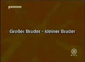 Großer Bruder - kleiner Bruder ("Big Brother - Little Brother")