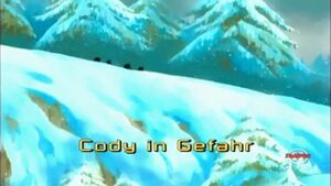 Cody in Gefahr ("Cody in Danger")