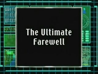 The Ultimate Farewell!)