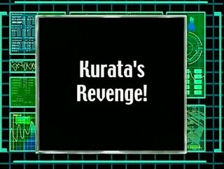 Kurata's Revenge)